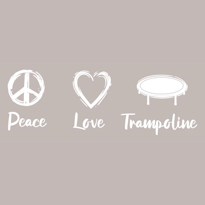 Peace Love Trampoline