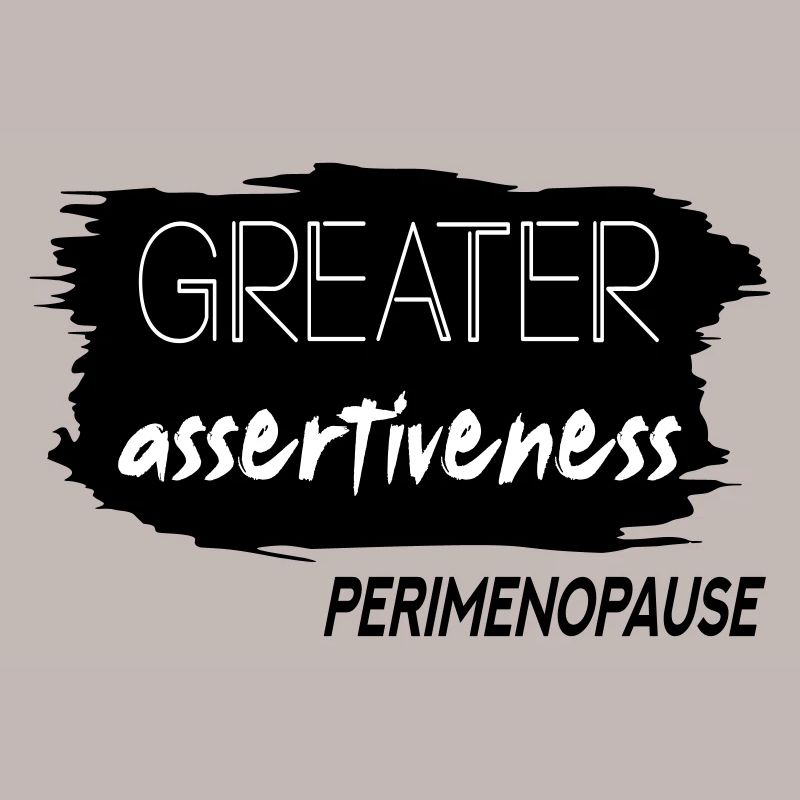 Une plus grande affirmation Périménopause
