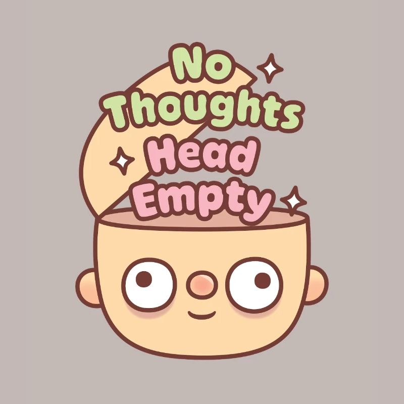 Funny Head No Thoughts Head Empty Meme
