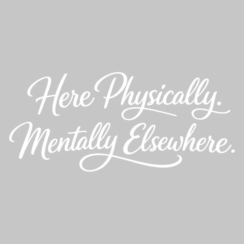 Sarcasm here, physical, mental, funny elsewhere