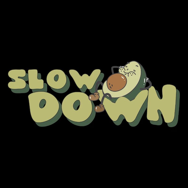 Slow Down Relax Avocado Retro Positive