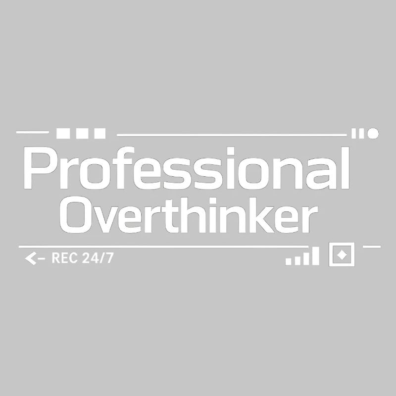 PROFESSIONAL OVERTHINKER Nerd