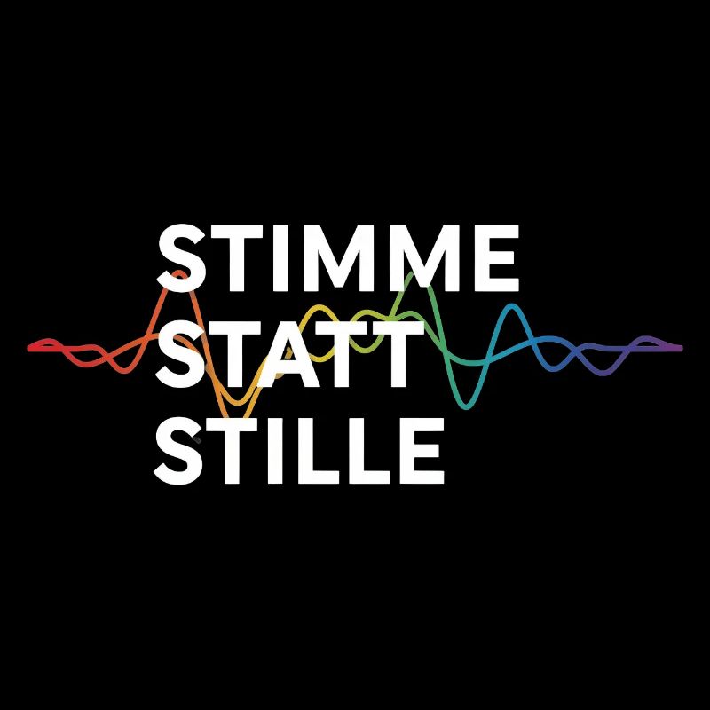 Stimme Statt Stille Statement Spruch Pride