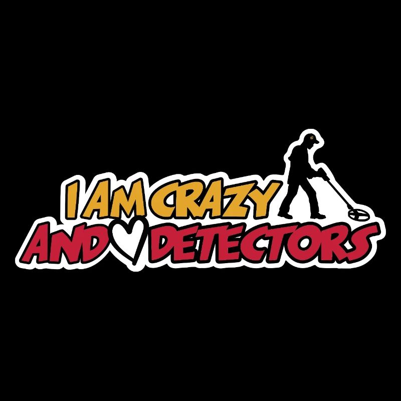 I AM CRAZY & LOVE DETECTORS