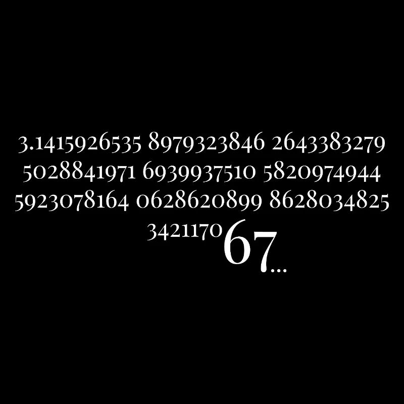 67 in Pi - Sixty Seven Number 67 Meme Pi Day Six S
