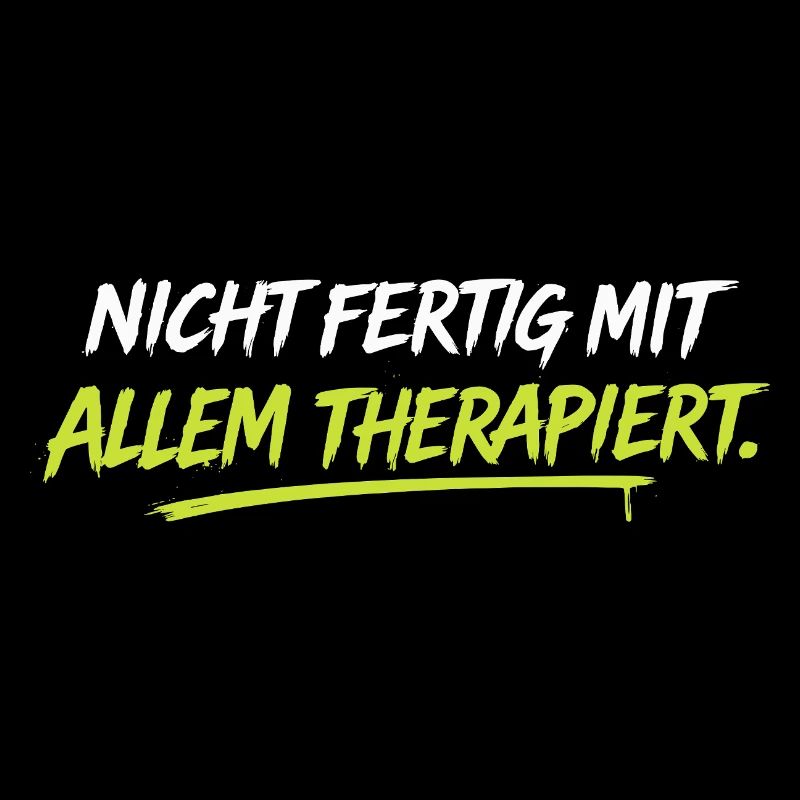 Nicht fertig mit allem therapiert
