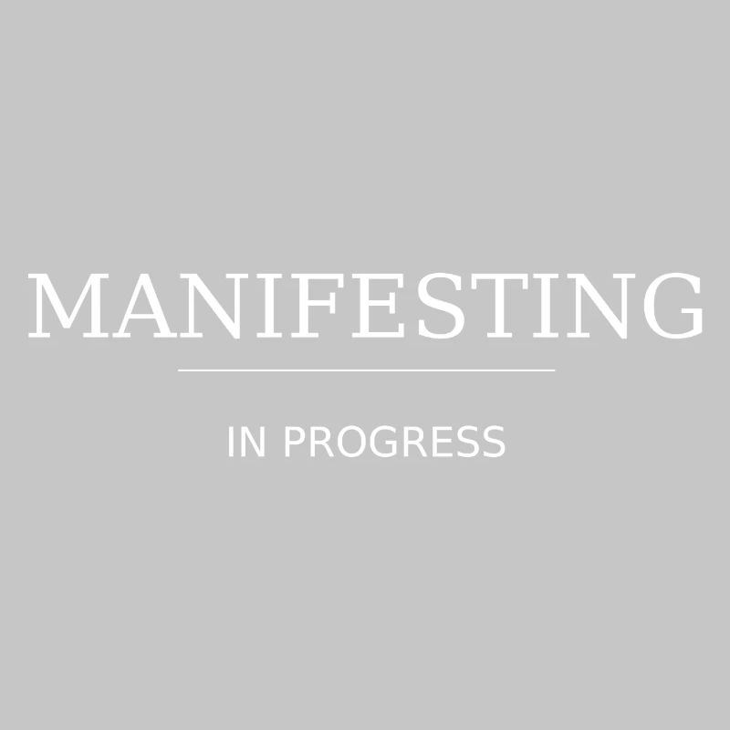 Manifesting - in progress