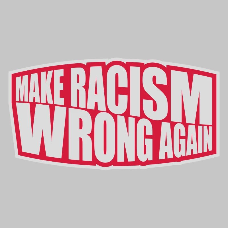 make racism wrong again