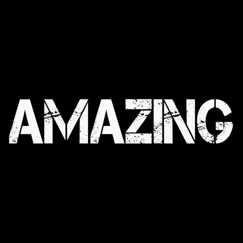 AMAZING