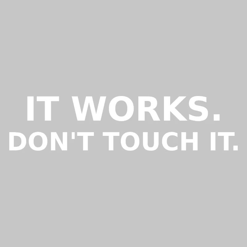 Ça marche - ne touche pas - Dev / IT Shirt