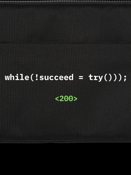 while(!succeed = try())); – Developer Shirt