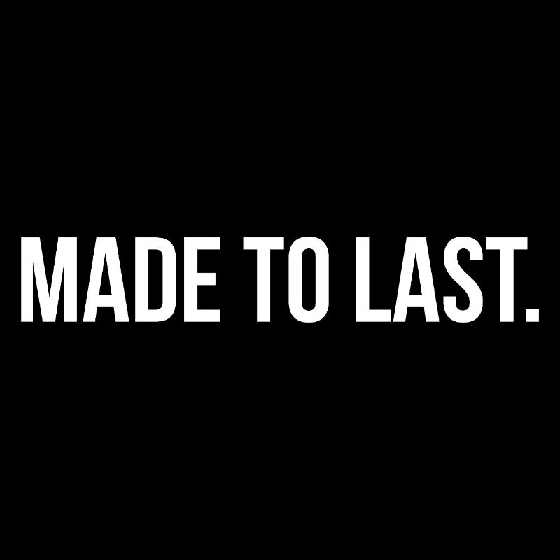 MADE TO LAST. | Greyline Official