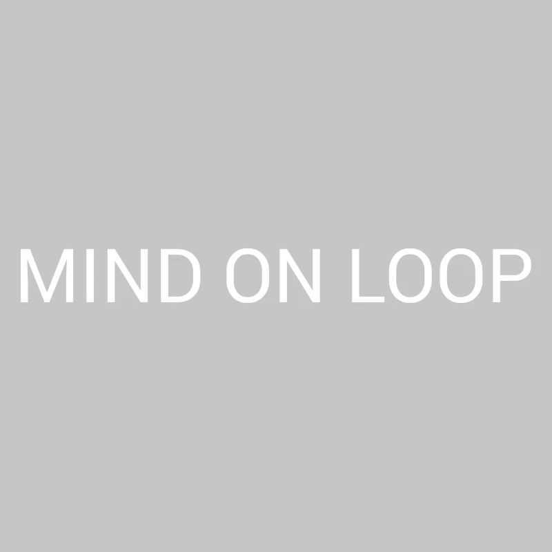 Mind on Loop – Textdesign mit minimalem Überdenken