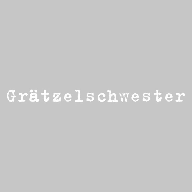 Grätzelschwester – Viennese dialect saying