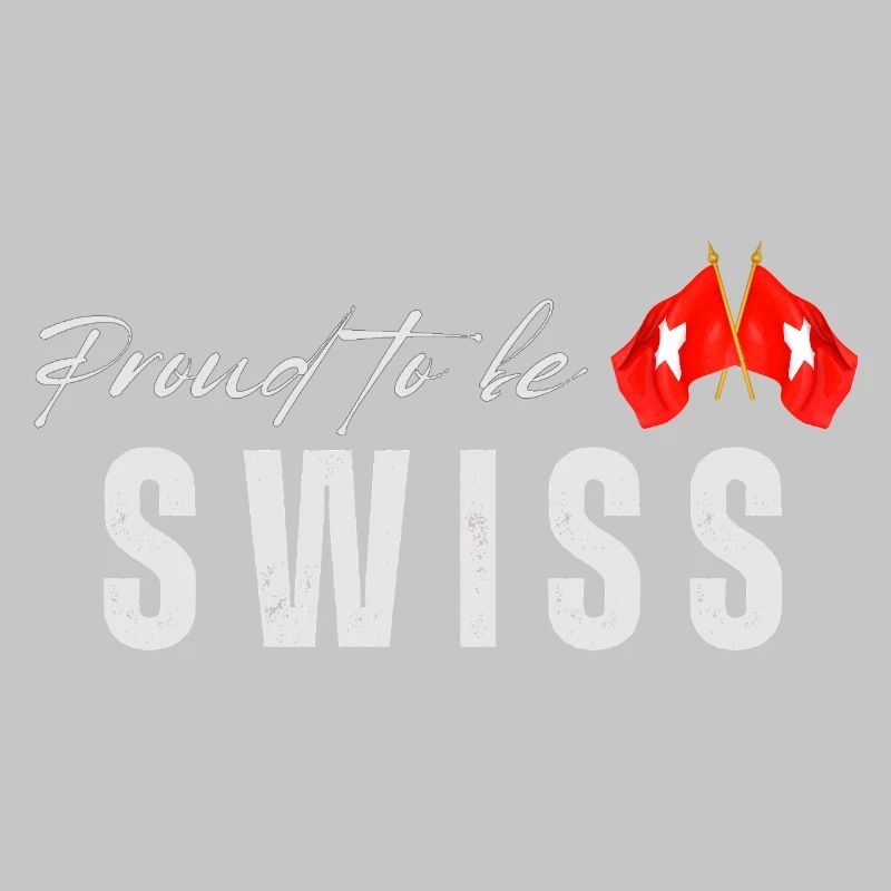 Stolzer Schweizer, ich liebe die Schweiz