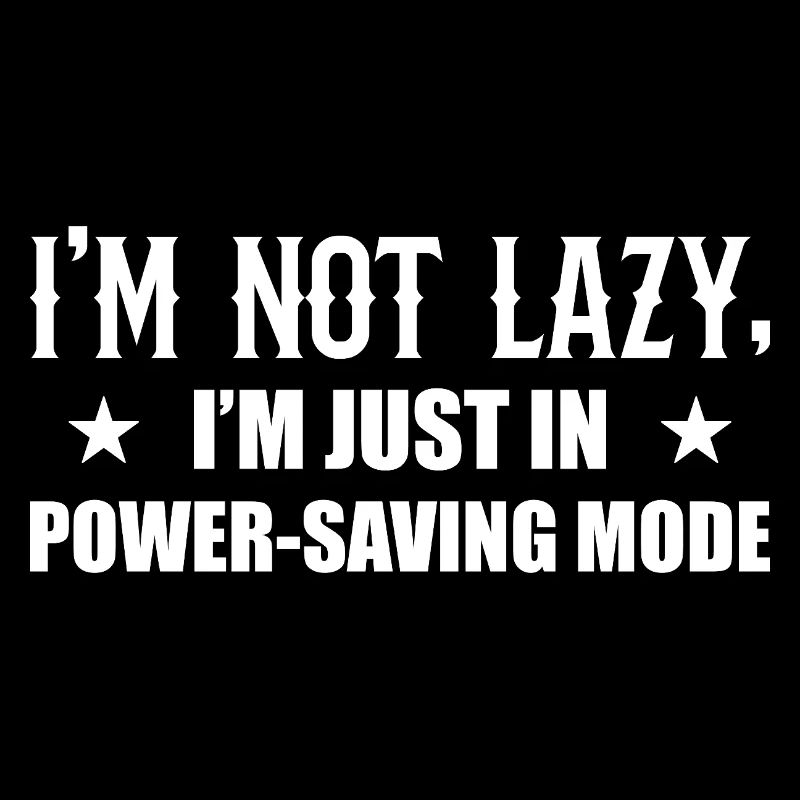 I'm not lazy economy mode