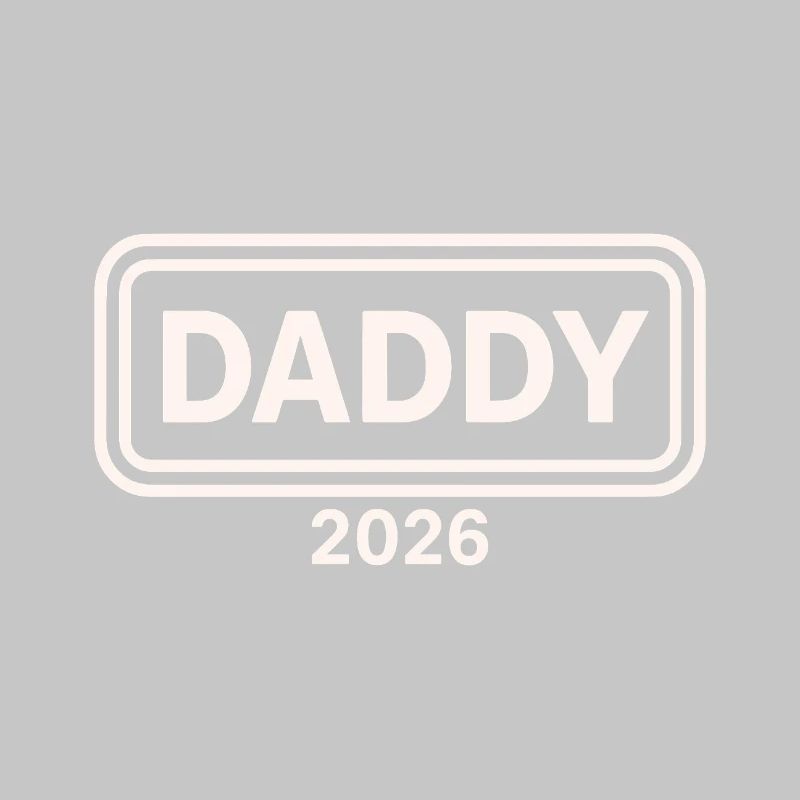 DADDY 2026 Stolzer werdender Vater