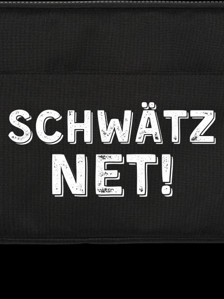 Schwätz net hell