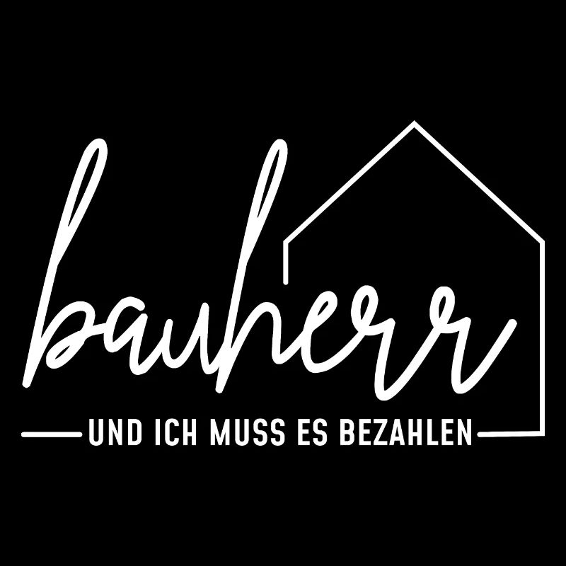 Bauherr - und ich muss es bezahlen