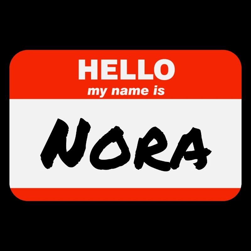 Hello My Name Is Nora Label Name Tag