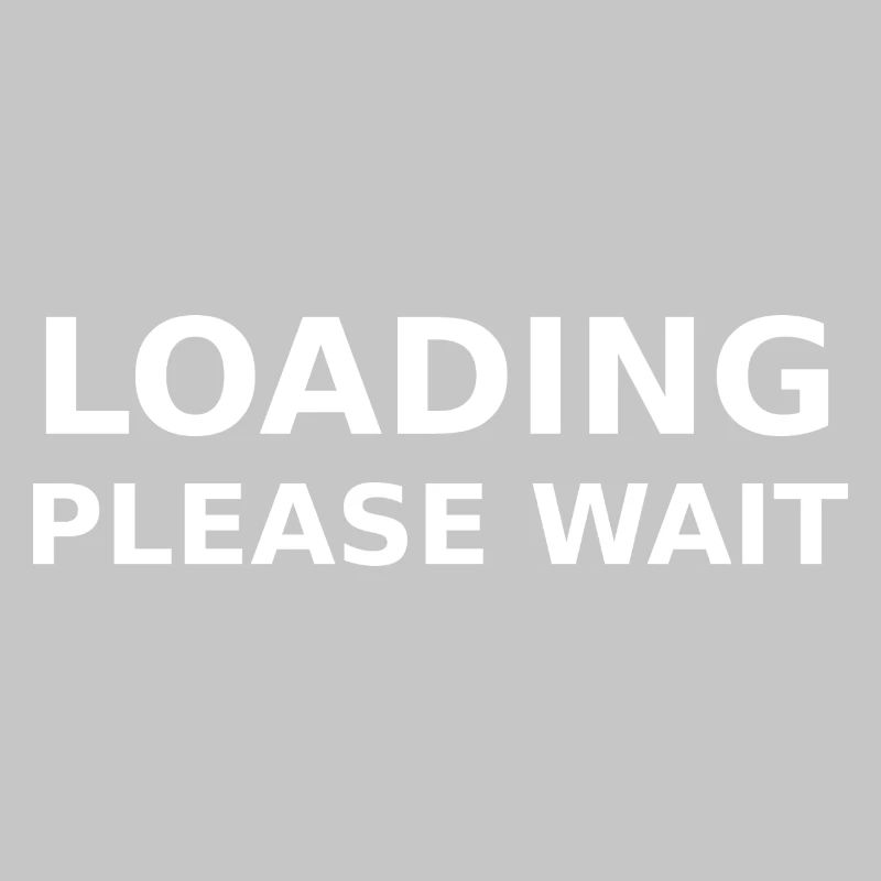 LOADING – PLEASE WAIT