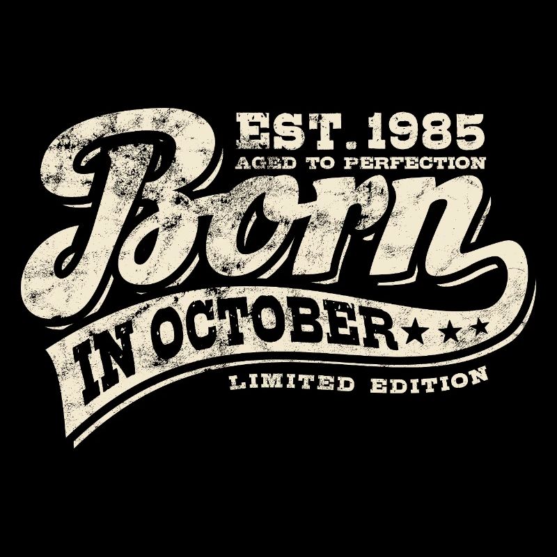 Born in October 1985 - Geburtstag - Geschenk