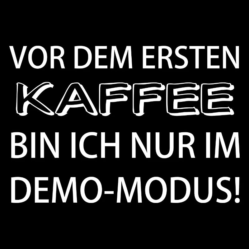 Vor dem ersten Kaffee bin ich nur im Demo-Modus