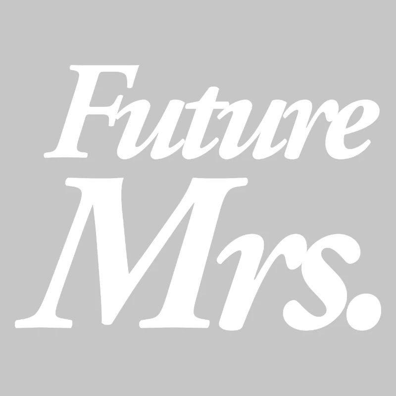 Future Mrs.