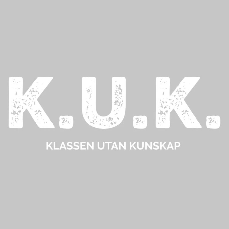 Class Shirts K.U.K. The Class Without Knowledge