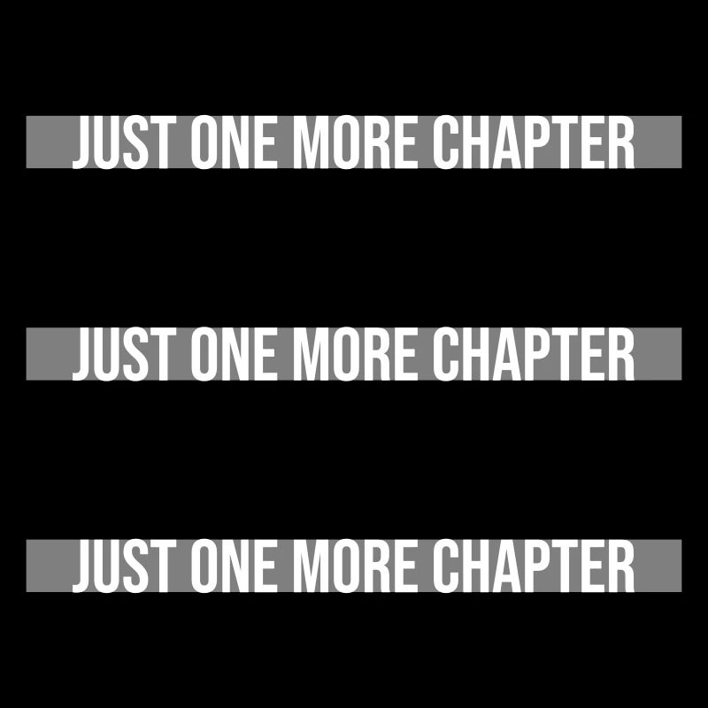 Just One More Chapter Lustig Bücherwurm Lesen Cool