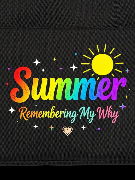 Summer Remembering My Why