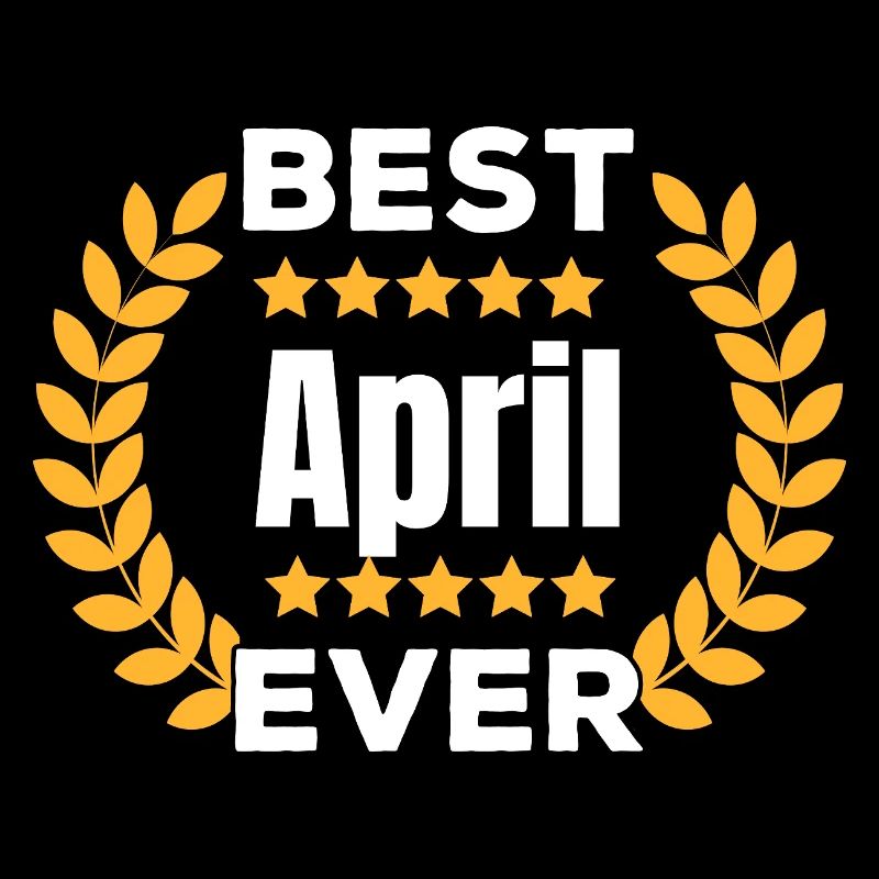 Best April Ever Legend Name Gift