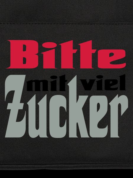 Bitte viel Zucker