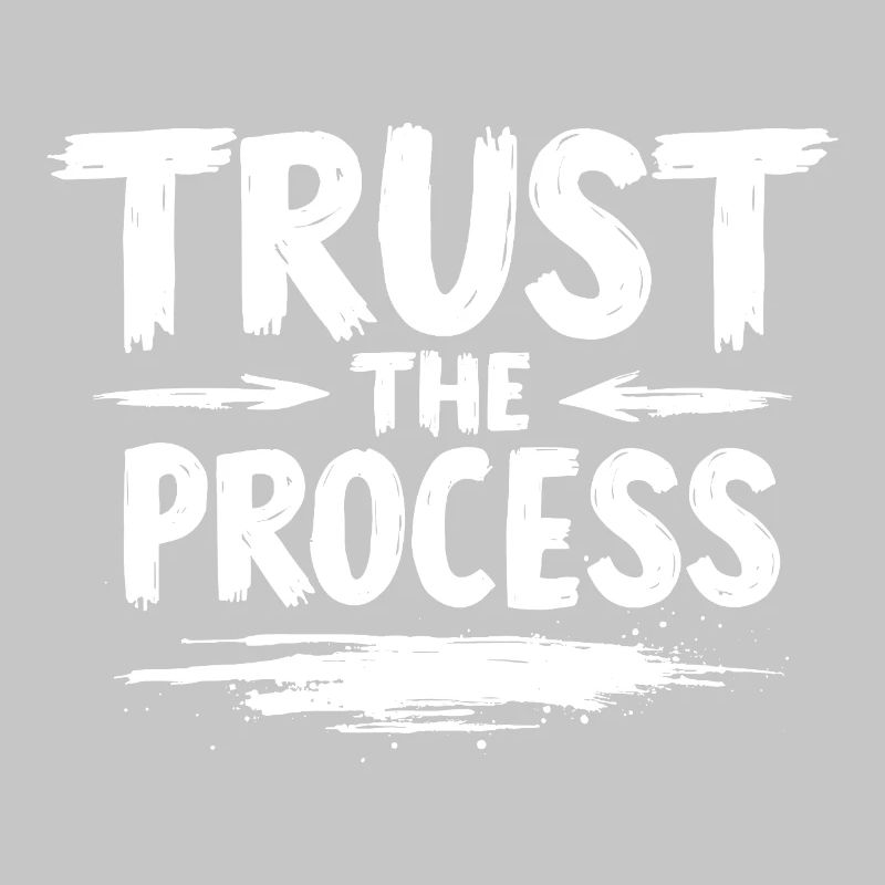 Trust the Process Lettering with Arrows Graphic