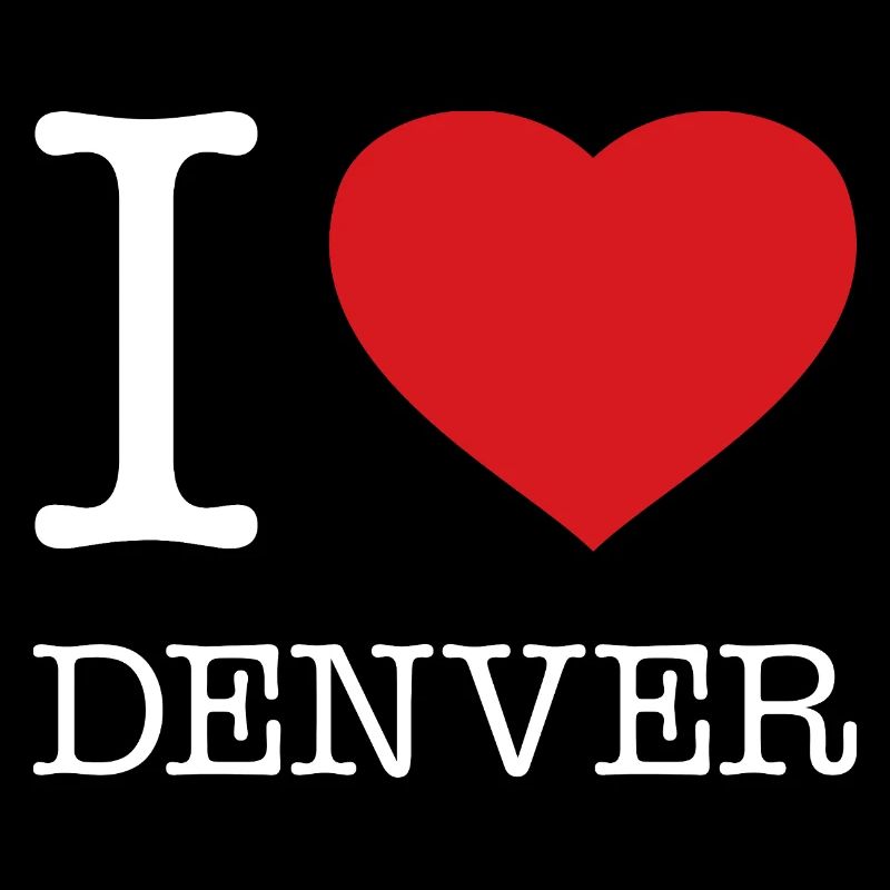 I LOVE DENVER