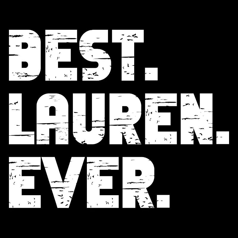 Best Lauren Ever Geschenk Spruch