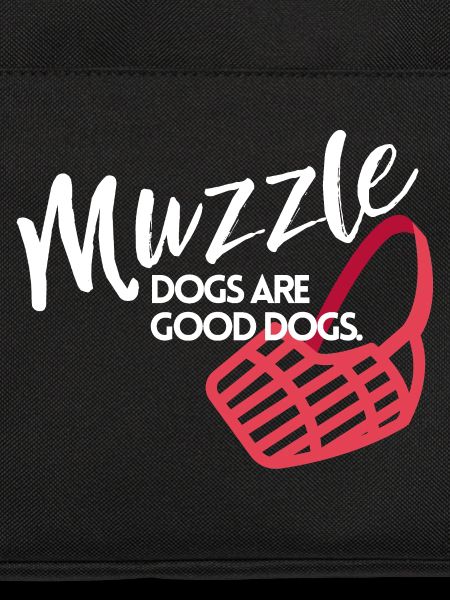Muzzle dogs are good dogs