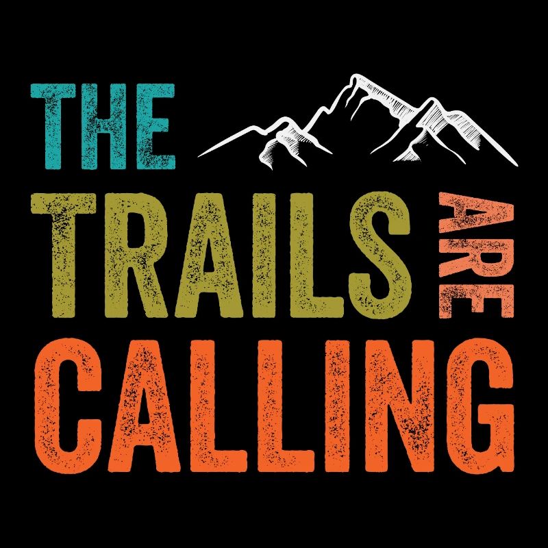 The Trails Are Calling