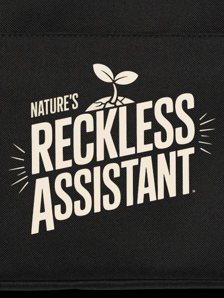 Nature's Reckless Assistant