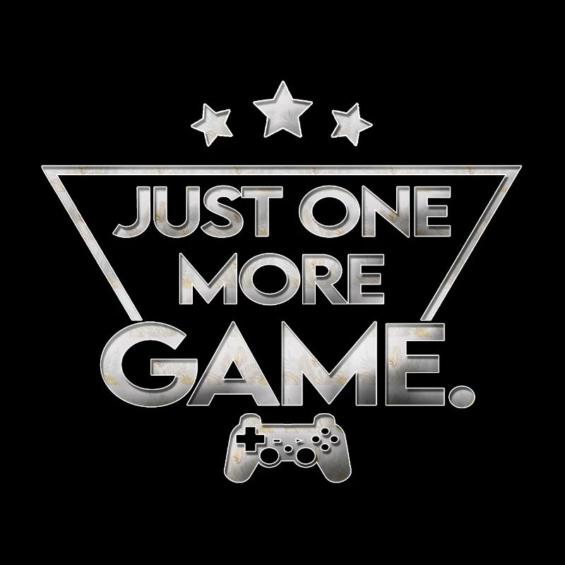 Just_one_more_game_ _silber_muster_