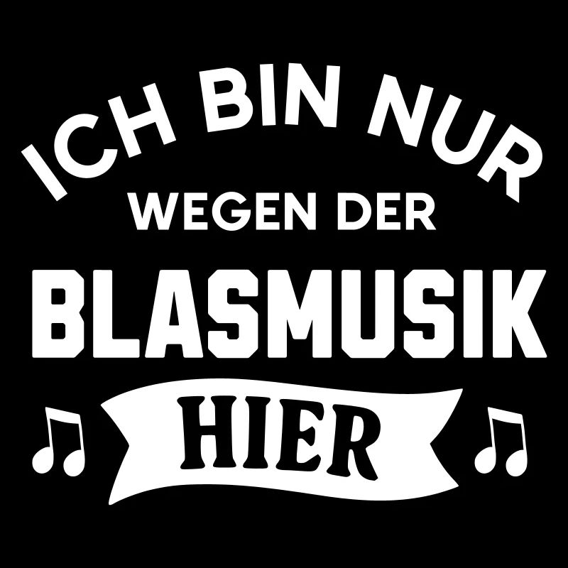 Ich bin nur wegen der Blasmusik hier Frühschoppen