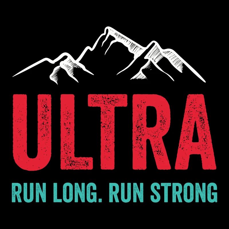Ultra Running - Run Long. Run Strong.