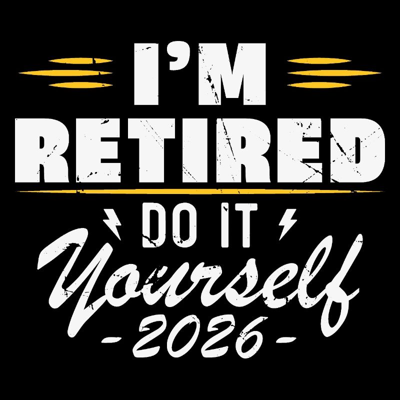 I am retired do it yourself 2026
