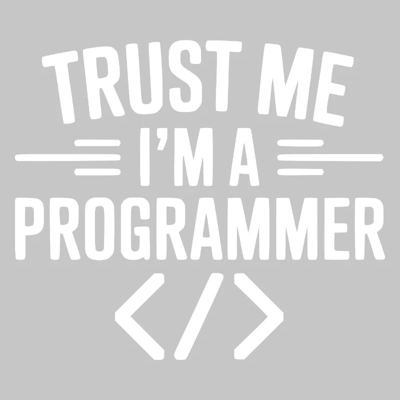 Vertrau mir, ich bin Programmiererin