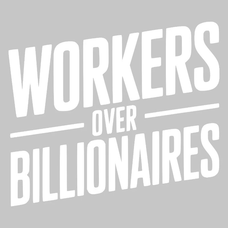 Arbeiter statt Milliardäre