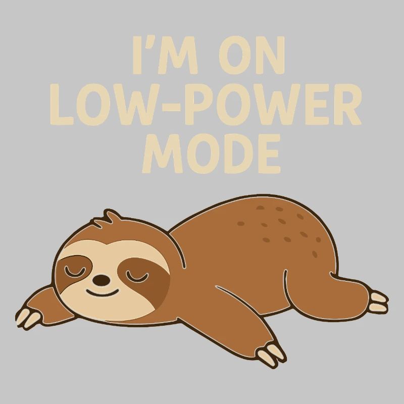 Sleep Sloth: Low Power Mode