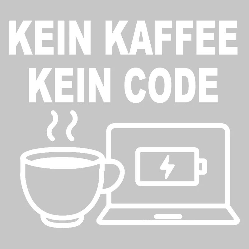 Kein Kaffee Kein Code – Funny Programmer Design