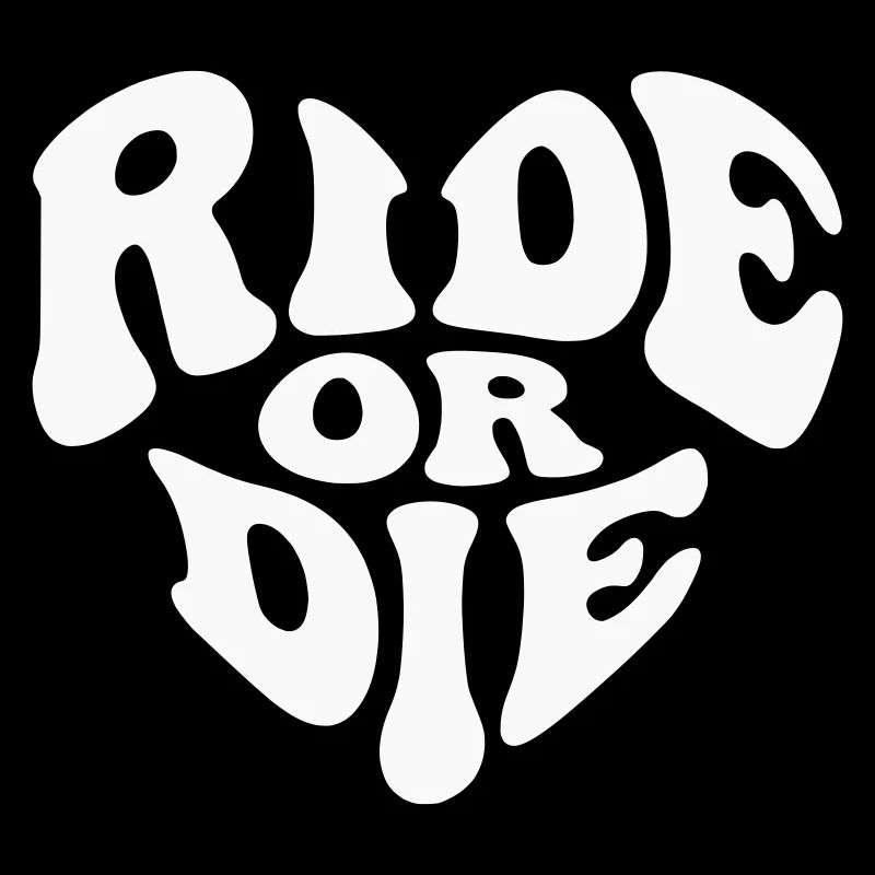 Ride or Die Heart Loyalty – Anpassbare Farbe