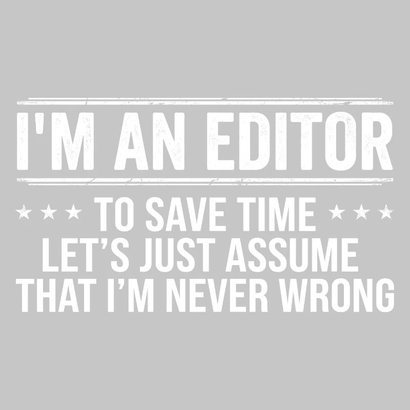 Editor Never Wrong Editors Review Editing Writing 