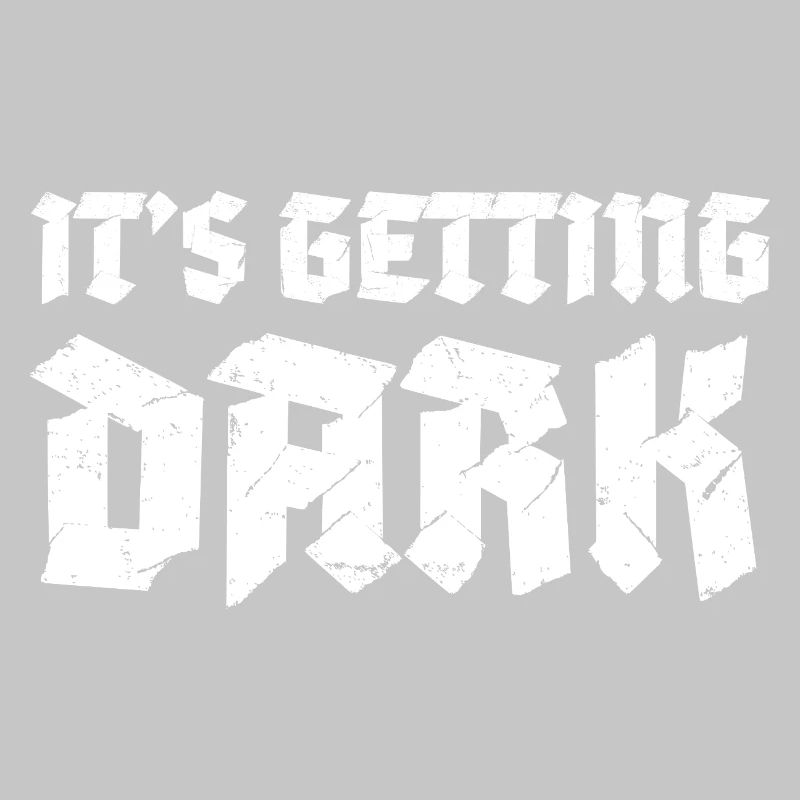 It's Getting Dark Graffiti typography design